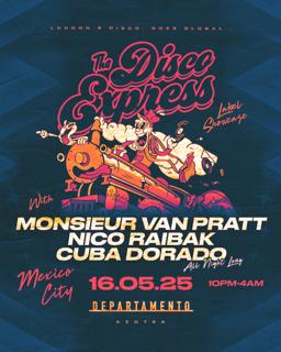 The Disco Express: Mexico City Residency