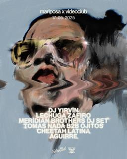 Mariposa: Dj Yirvin (Vz) / Lechuga Zafiro (Uy) / Meridian Brothers (Dj Set)