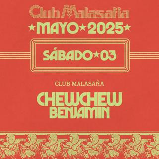 Club Malasaña Feat. Chewchew