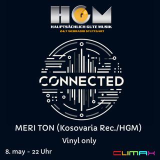 Hgm 'Connected' - Dirty May Edition W/Meri Ton (Hgm) & Support