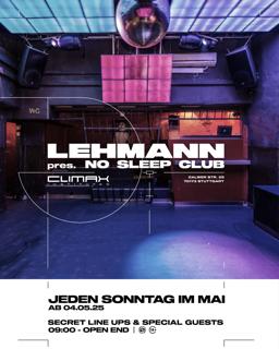 Lehmann Pres No Sleep Club - Techno Afterhour - At Climax Institutes