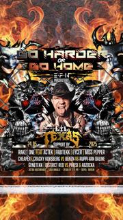 Go Harder Or Go Home Efn Presented Lil Texas Support By Raket One Feat Actek • Fabitekk • Eycer