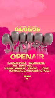 Desire Openair With Dj Heartstring, Baugruppe90, Grace Dahl, Thc, A.M