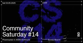 Community Saturday #14 - Free Entry Until 24:00