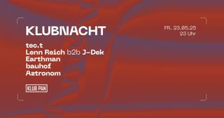 Pan Resident Klubnacht With Tec.T X Lenn Reich B2B J-Dek X Earthman X Bauhof B2B Aztronom