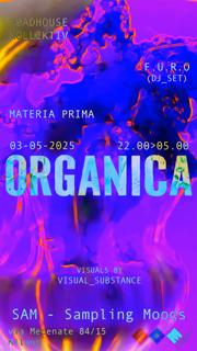 Organica W/ F.U.R.O., Materia Prima, Røadhouse Kollektiv
