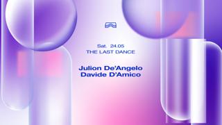 The Last Dance • Julion De'Angelo + Davide D'Amico