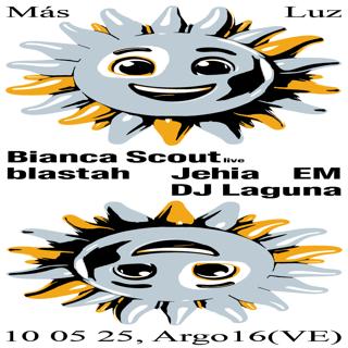 Más Luz - Bianca Scout, Blastah, Jehia, Em, Dj Laguna