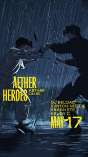 Aether Heroes: Dj Reload, Switch Nollie, Arash Ete, Krudy C