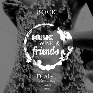 Music, Wine & Friends