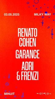 Milky Way /// Renato Cohen - Garance - Adri & Frenzi