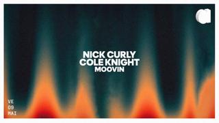Nick Curly · Cole Knight · Moovin