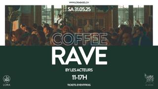 Coffee Rave By Les Acteurs