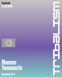 Tribalism - Maemm, Yanamaste