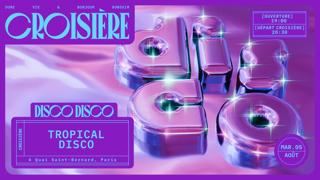 Disco Disco Croisière: Tropical Disco