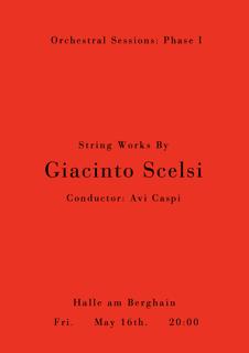 Orchestral Sessions: Phase One – String Works By Giacinto Scelsi & Avi Caspi