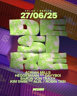 Desire W/ Adrián Mills, Mika Heggemann, Davyboi, A.M