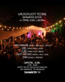 Waldschlucht Festival / Bahnwärter Edition Mit Tipping Point & Aroma