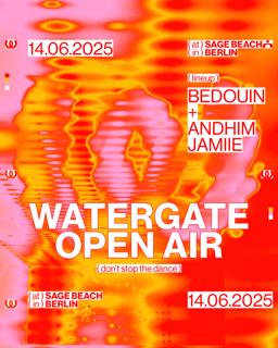 Watergate Open Air With Bedouin, Andhim, Jamiie
