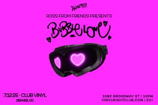 Ross From Friends Presents Bubble Love