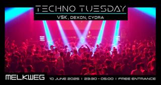 Techno Tuesday Amsterdam, Vsk, Dexon, Cydra