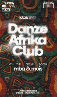 Danze Afrika Club: Dj Mba, Dj Mois