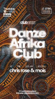 Danze Afrika Club: Dj Chris Rose, Dj Mois