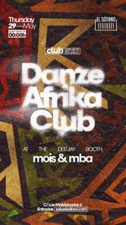 Danze Afrika Club: Dj Mois, Dj Mba