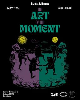 Buds & Beats: The Art Of The Moment