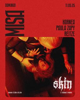 Skin Misa: Kornea + Paula Zapy + Reitze
