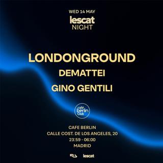 Lescat Night · Londonground + Demattei + Gino Gentili