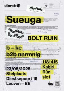 Clubnacht Met Ellende: Sueuga, Bolt Ruin, B—Ke B2B Nnrmnlg, 