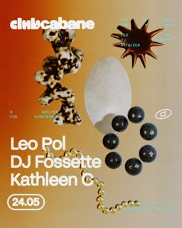 Club Cabane - Leo Pol, Dj Fossette, Kathleen C