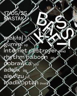Bassket With Makłaj, Gummi, Rhythm Baboon, Dobrawka & More