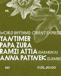 Ml Pres. World Rhythms With Yantimer, Papa Zura, Ramzi Attia & Anna Patynek