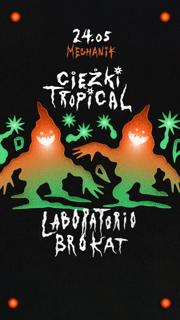 Ciężki Tropical - Laboratorio Brokat
