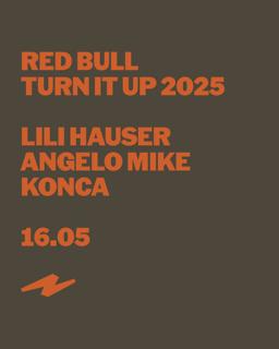 In: Red Bull Turn It Up 2025, Out: Lili Hauser, Angelo Mike, Konca