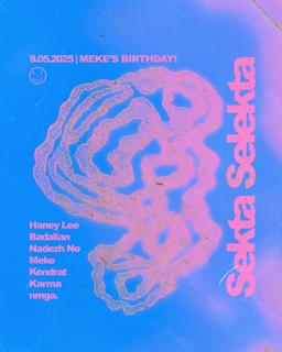 Selekta: Meke'S Birthday
