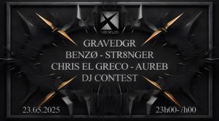 Nexus - Gravedgr - Benzø - Str8Nger & Chris El Greco & More