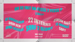 Super Boum: Fesse To Fesse With 22Interns, Surf2Glory