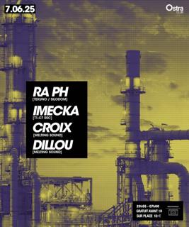 Melting Sound Invite Ra Ph, Dillou, Croix, Imecka