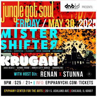 Dnbid Presents 'Jungle Got Soul' Feat. Krugah (Brooklyn, Ny) & Mister Shifter (Columbus, Oh)