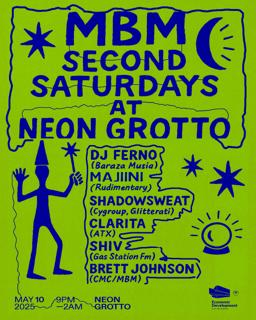 Mbm Second Saturdays: Dj Ferno, Brett Johnson, Majiini, Shadowsweat, Clarita, Shiv