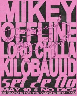 Set De Flo: Mikey Offline - Kilobauud - Lord Chilla