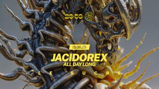 23:59 X Le Sucre – Jacidorex - All Day Long