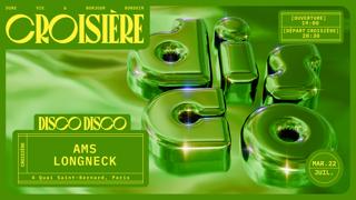 Disco Disco Croisière: Ams + Longneck