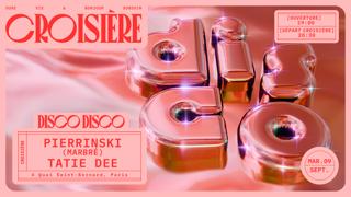 Disco Disco Croisière: Pierrinski + Tatie Dee