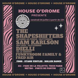 House O'Drome: The Shapeshifters (Glitterbox), Sam Karlson, Dielli & More