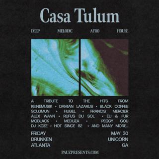 Casa Tulum - A Tulum Inspired House Music Party