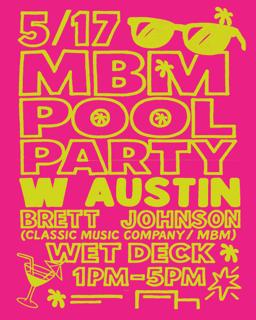 W Hotel Mbm Pool Party At The Wet Deck W/ Brett Johnson
